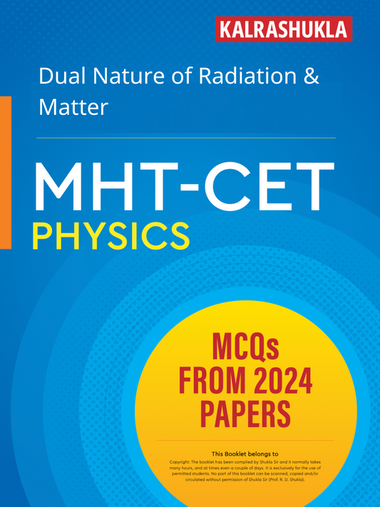 Dual Nature of Radiation & Matter MHT-CET Physics 2024 Q&A - PRINTED BOOKLET (Copy)