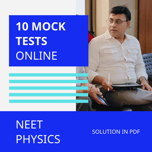 NEET 2025 Mock Tests (ONLINE) : Physics 10